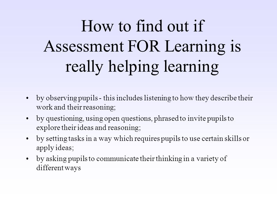 How to find out if Assessment FOR Learning is really helping learning