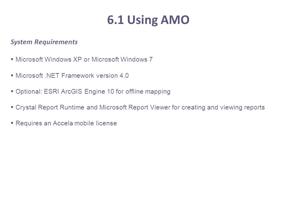 6.1 Using AMO System Requirements
