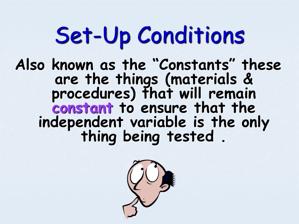 Set-Up Conditions