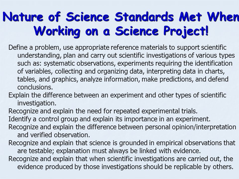 Nature of Science Standards Met When Working on a Science Project!
