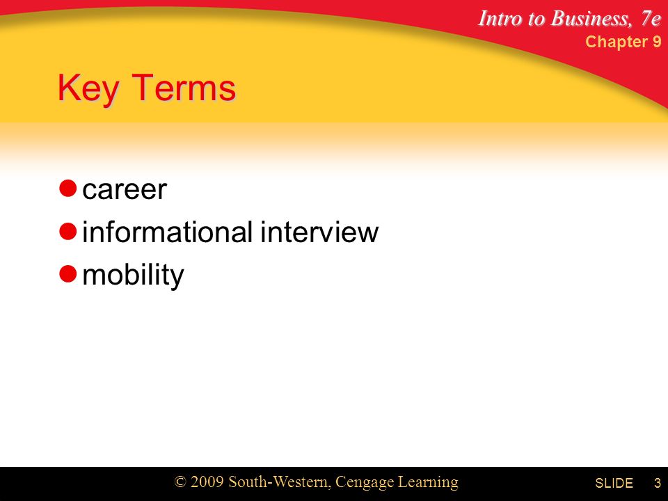 Chapter 9 Key Terms career informational interview mobility