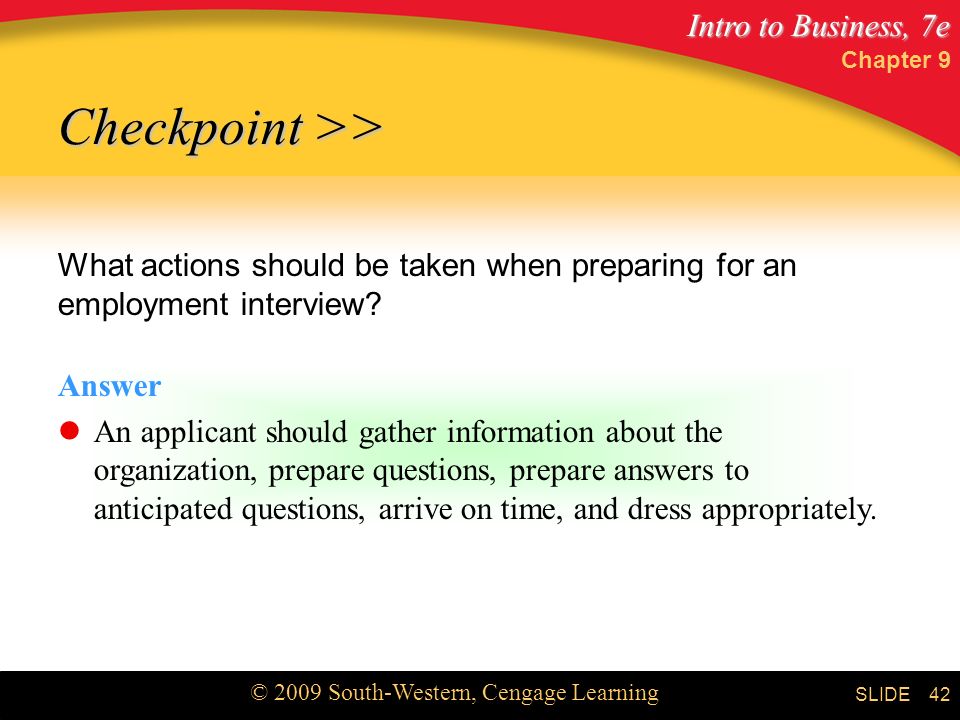 Chapter 9 Checkpoint >> What actions should be taken when preparing for an employment interview Answer.