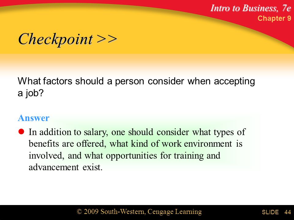 Chapter 9 Checkpoint >> What factors should a person consider when accepting a job Answer.