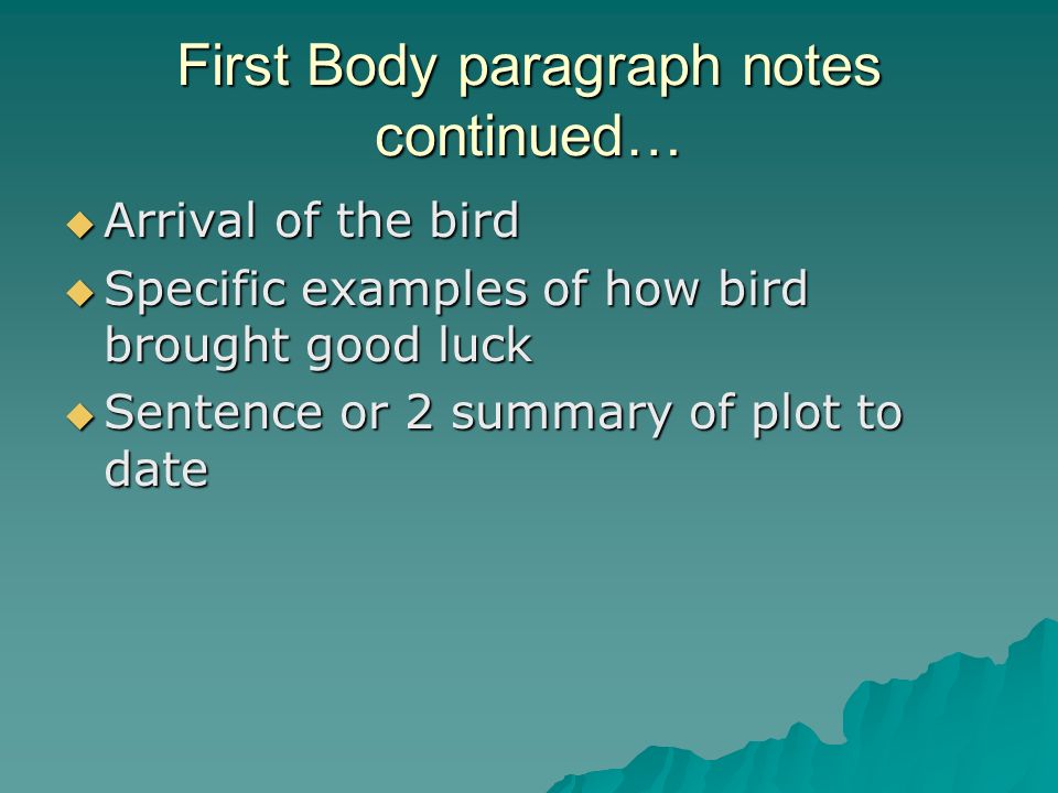 First Body paragraph notes continued…