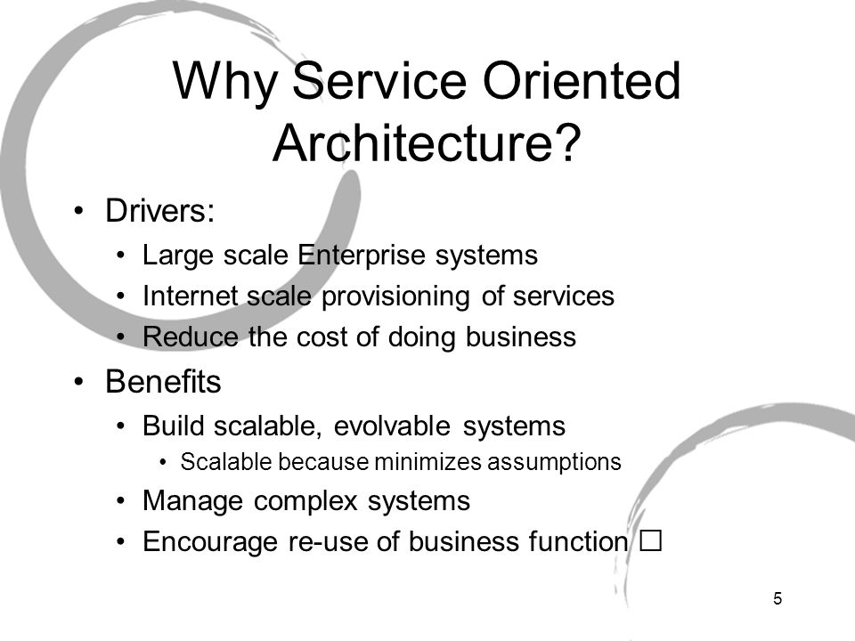 Why Service Oriented Architecture