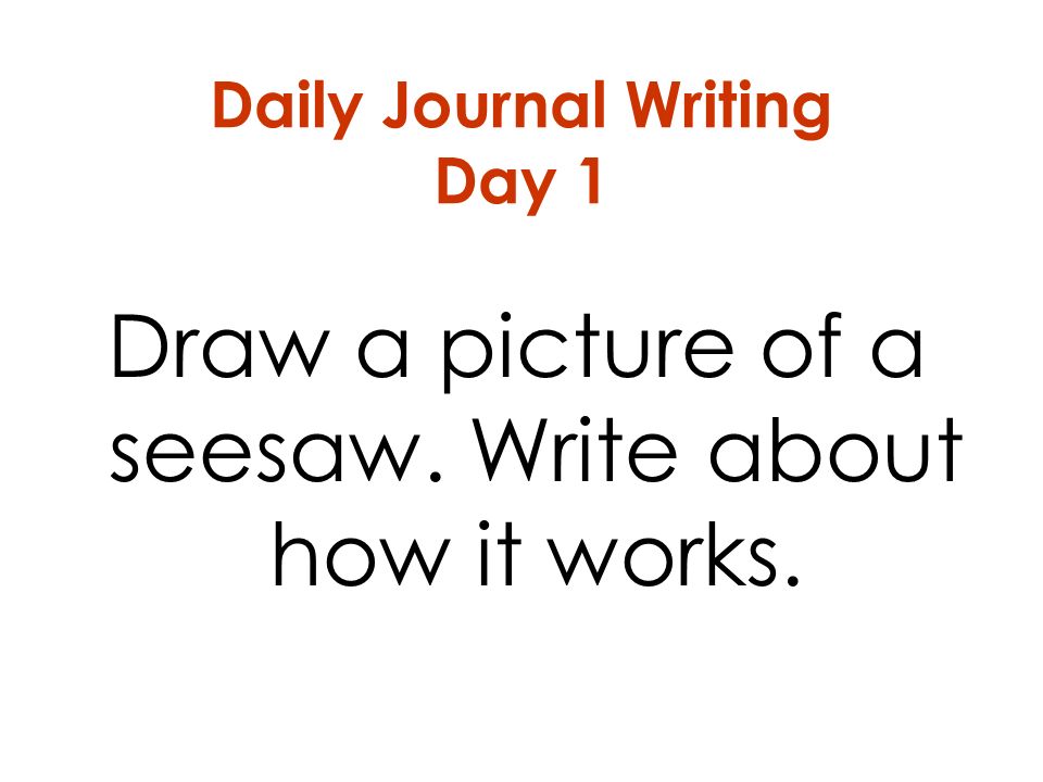 Daily Journal Writing Day 1