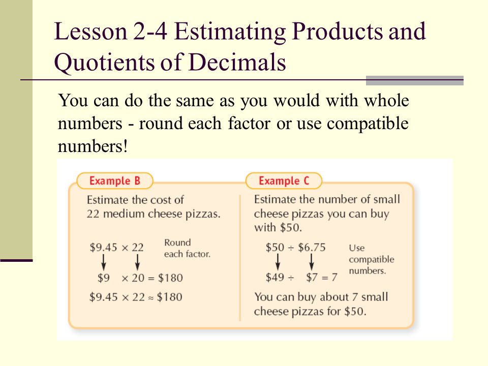Lesson 2-4 Estimating Products and Quotients of Decimals
