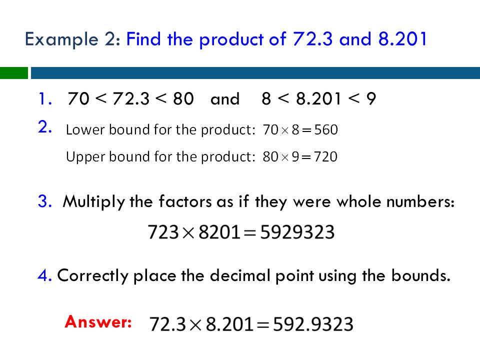 Example 2: Find the product of 72.3 and 8.201
