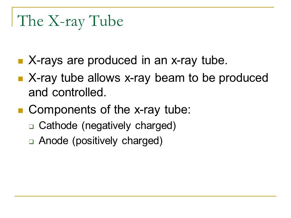 02 X-ray Tube. - ppt video online download