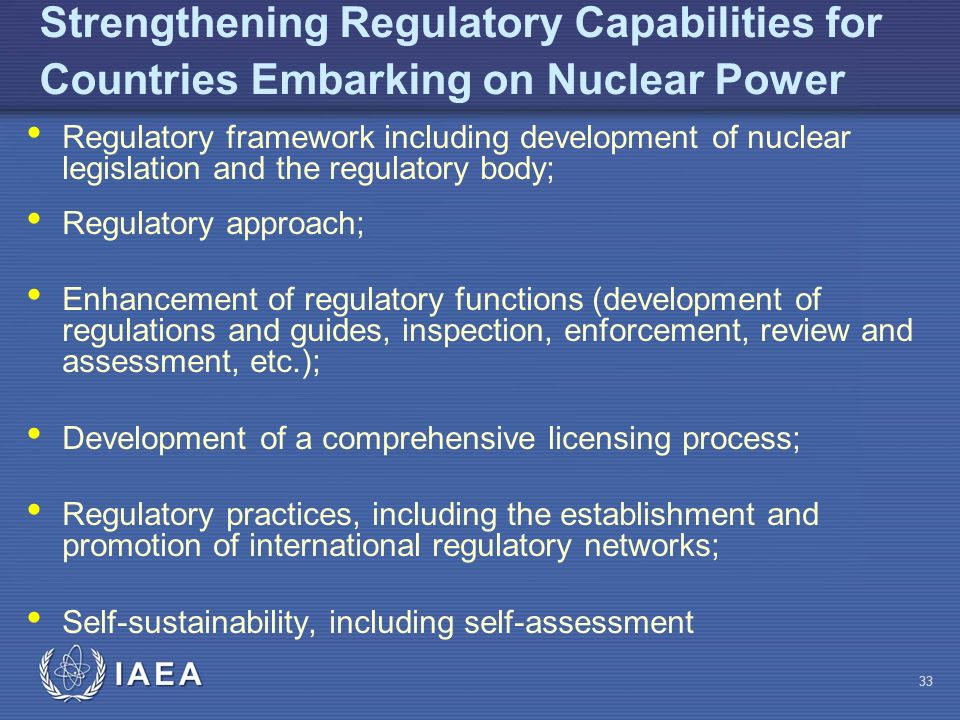 Strengthening Regulatory Capabilities for Countries Embarking on Nuclear Power
