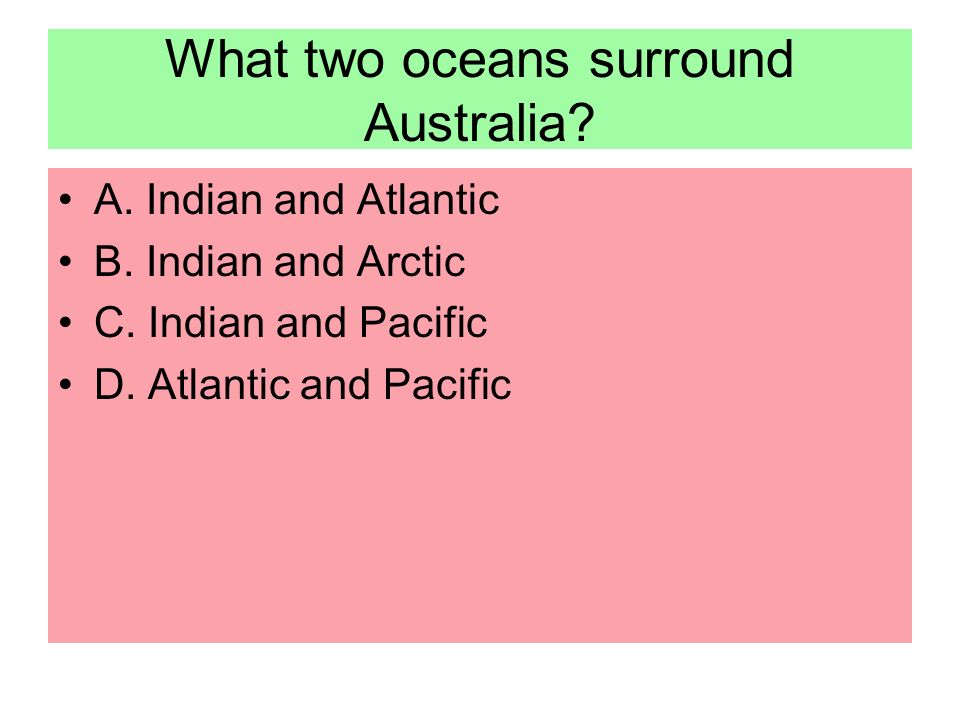 What two oceans surround Australia