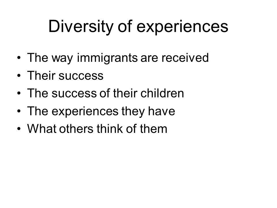 Diversity of experiences