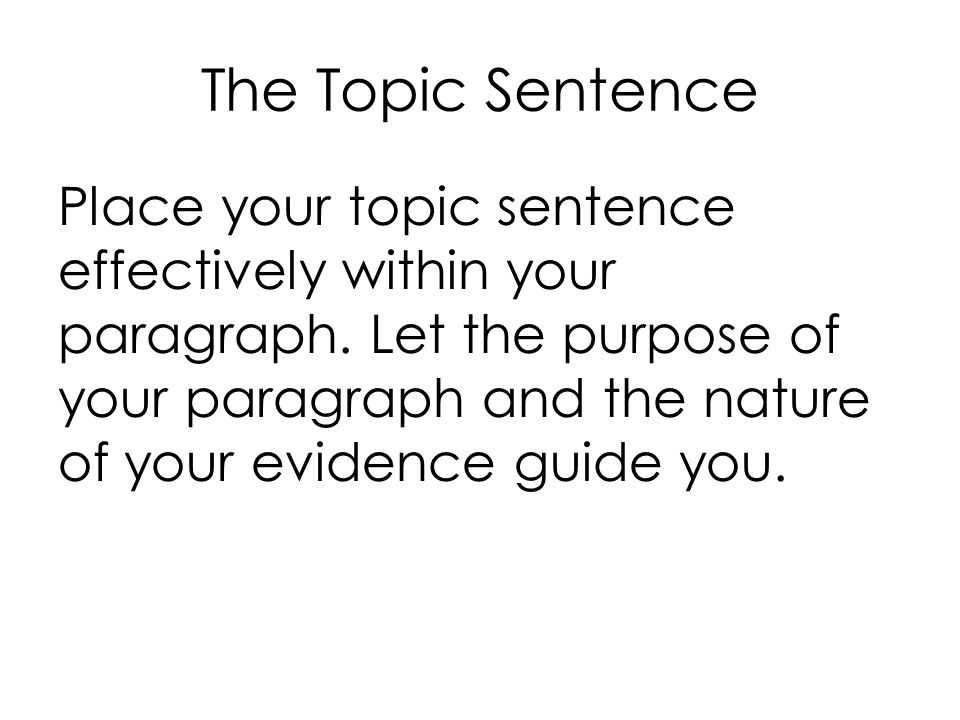 The Topic Sentence