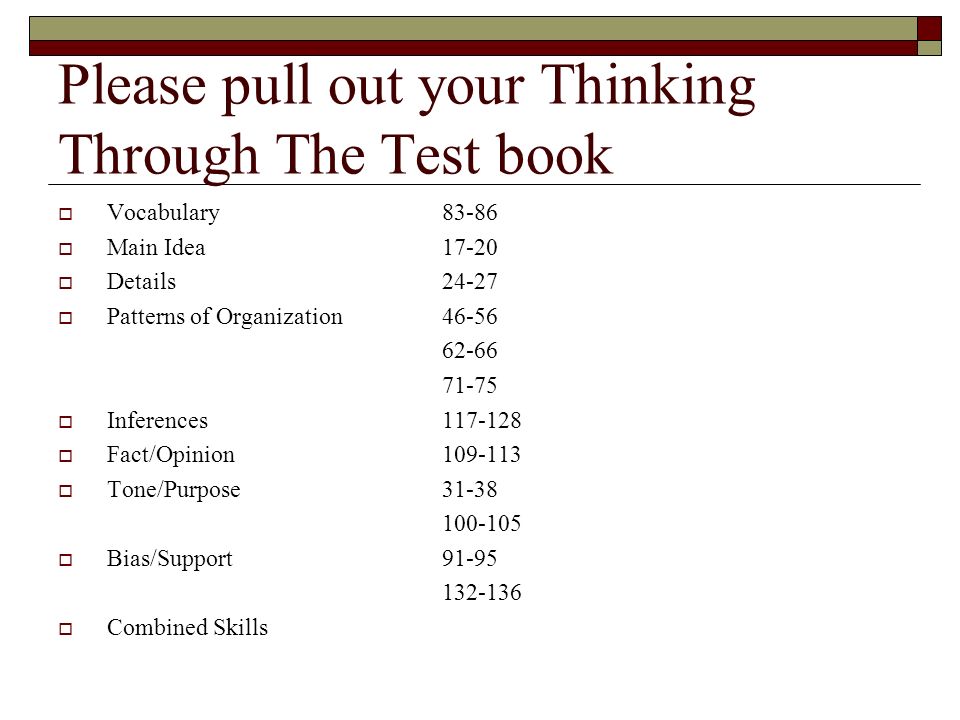 Please pull out your Thinking Through The Test book