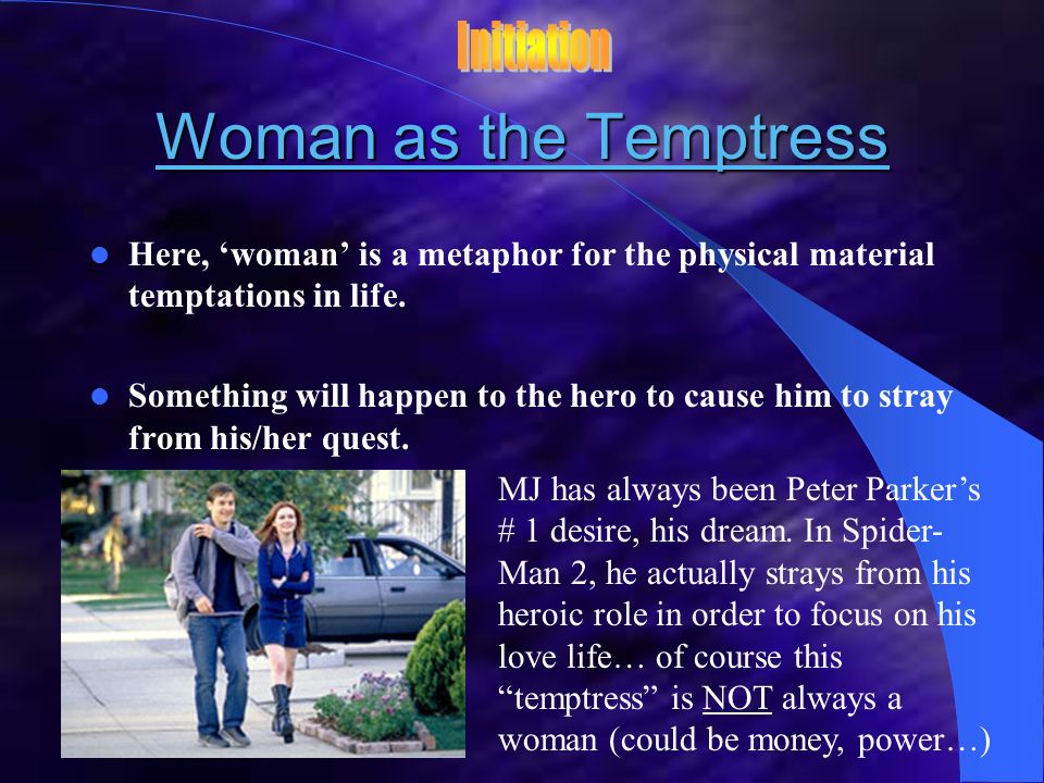 Woman as the Temptress Initiation