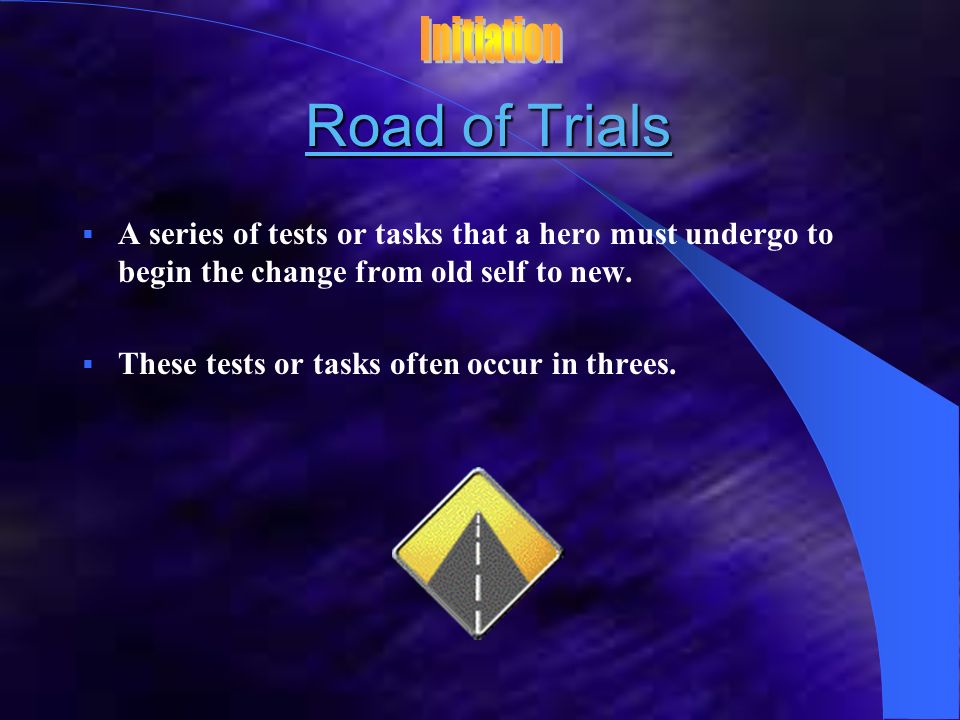 Road of Trials Initiation
