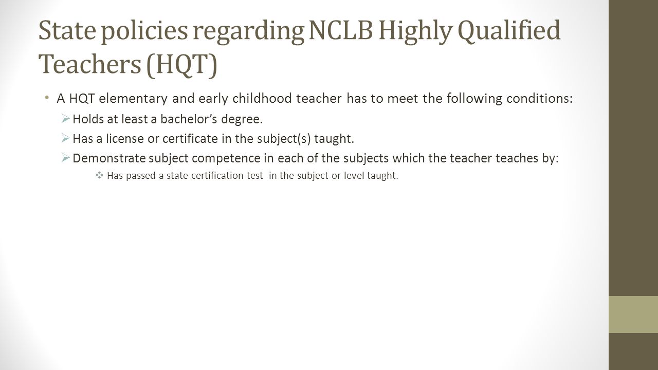 State policies regarding NCLB Highly Qualified Teachers (HQT)