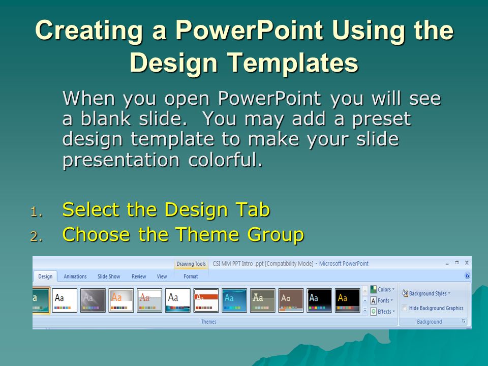 Creating a PowerPoint Using the Design Templates