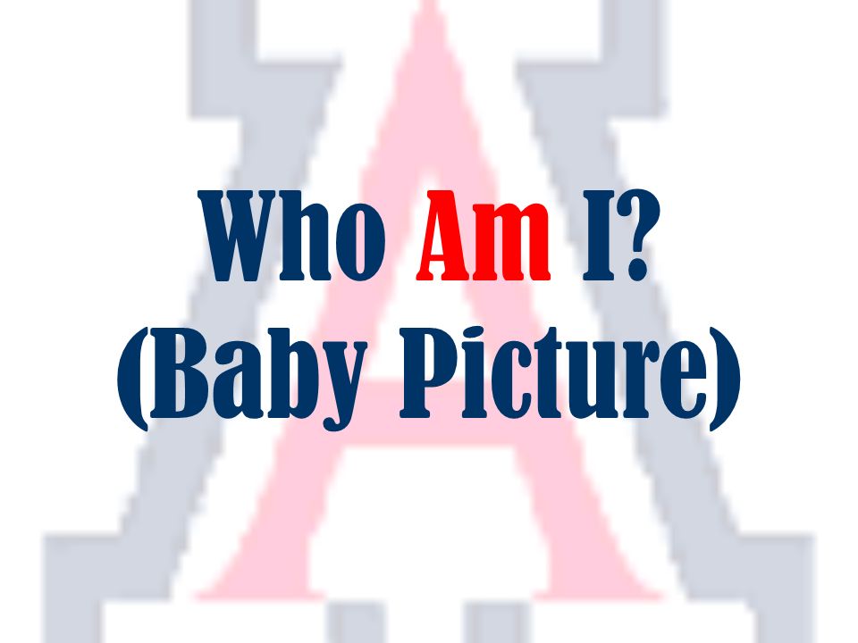 Who Am I (Baby Picture)