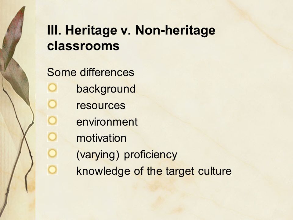 III. Heritage v. Non-heritage classrooms