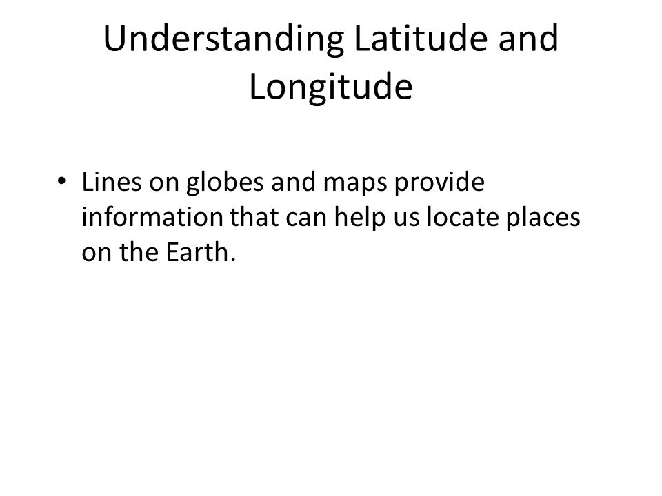 Understanding Latitude and Longitude