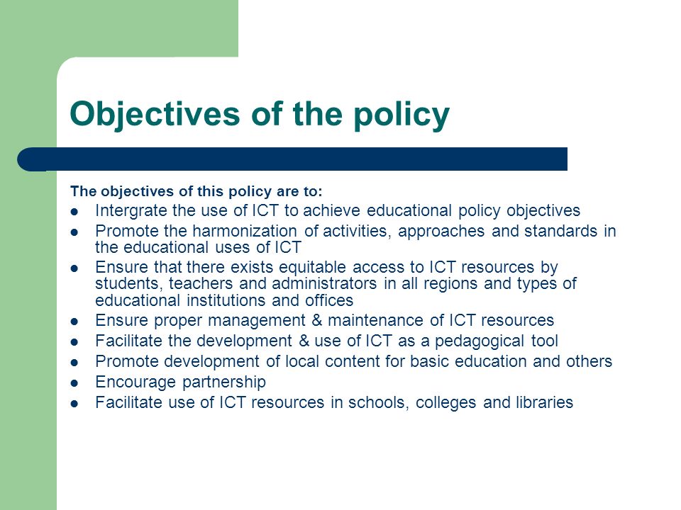 Objectives of the policy