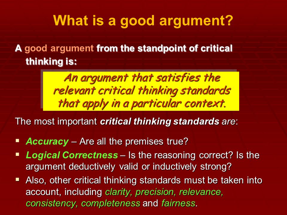 What is a good argument An argument that satisfies the