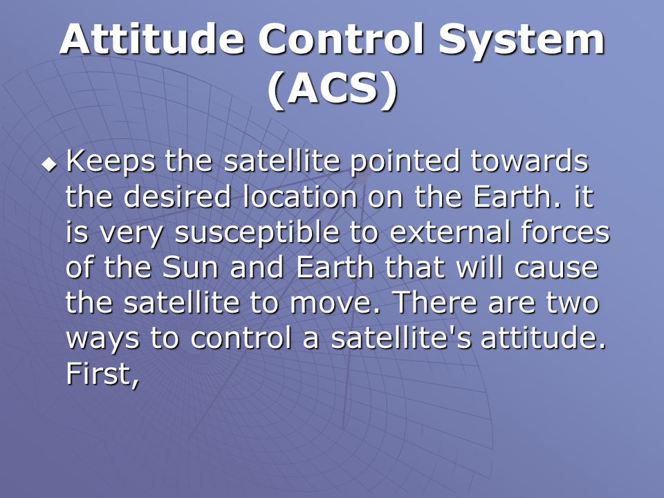 Attitude Determination and Control System (ADCS) - ppt video online download