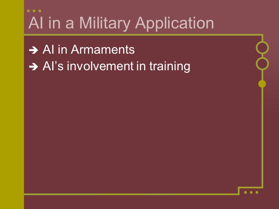 AI in a Military Application