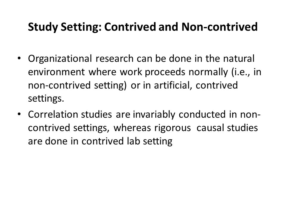Study Setting: Contrived and Non-contrived