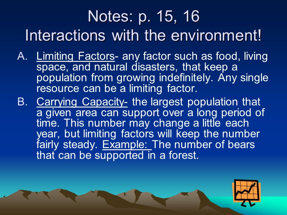 Notes: p. 15, 16 Interactions with the environment!