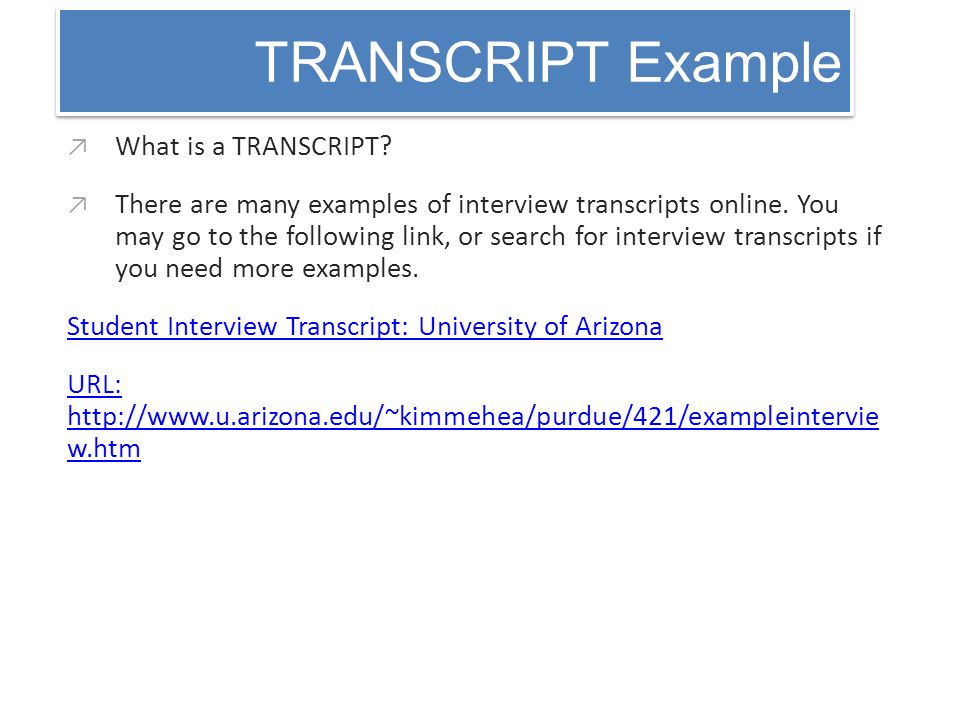 TRANSCRIPT Example What is a TRANSCRIPT