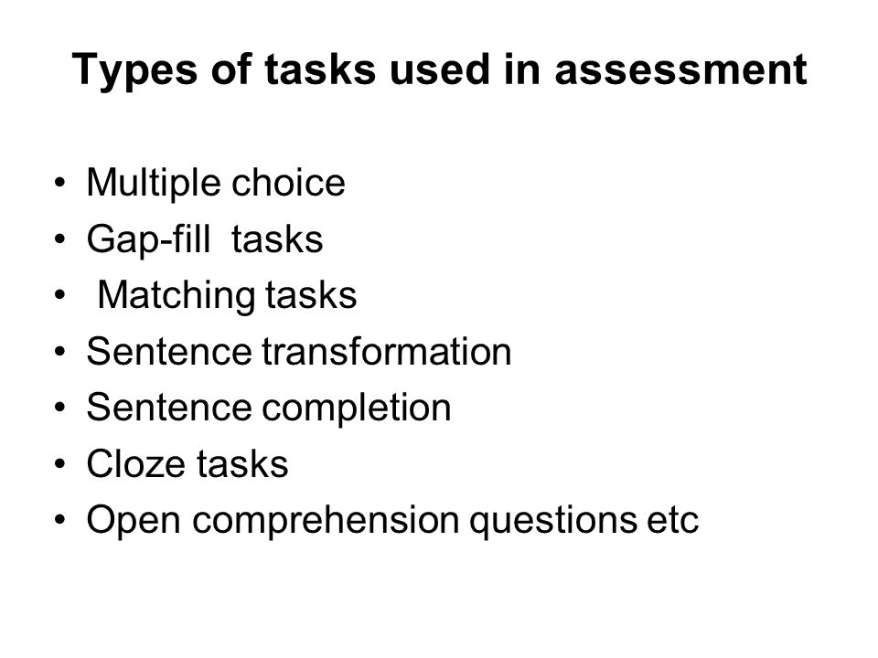 Types of tasks used in assessment