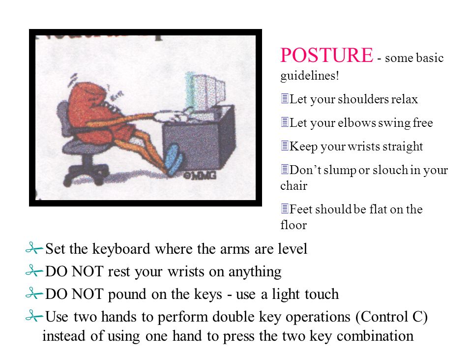 POSTURE - some basic guidelines!