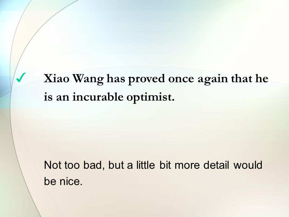 Xiao Wang has proved once again that he is an incurable optimist.