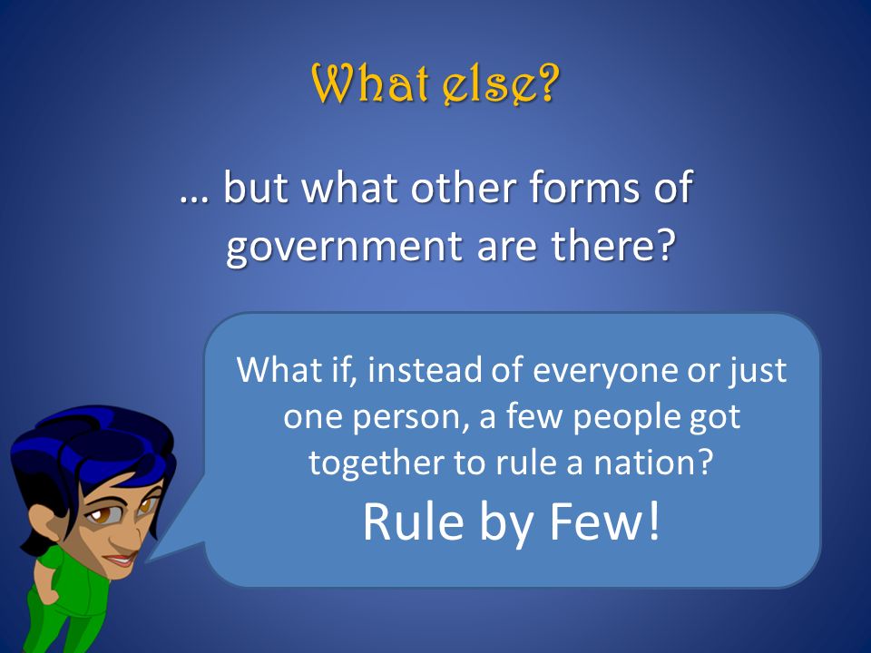 … but what other forms of government are there