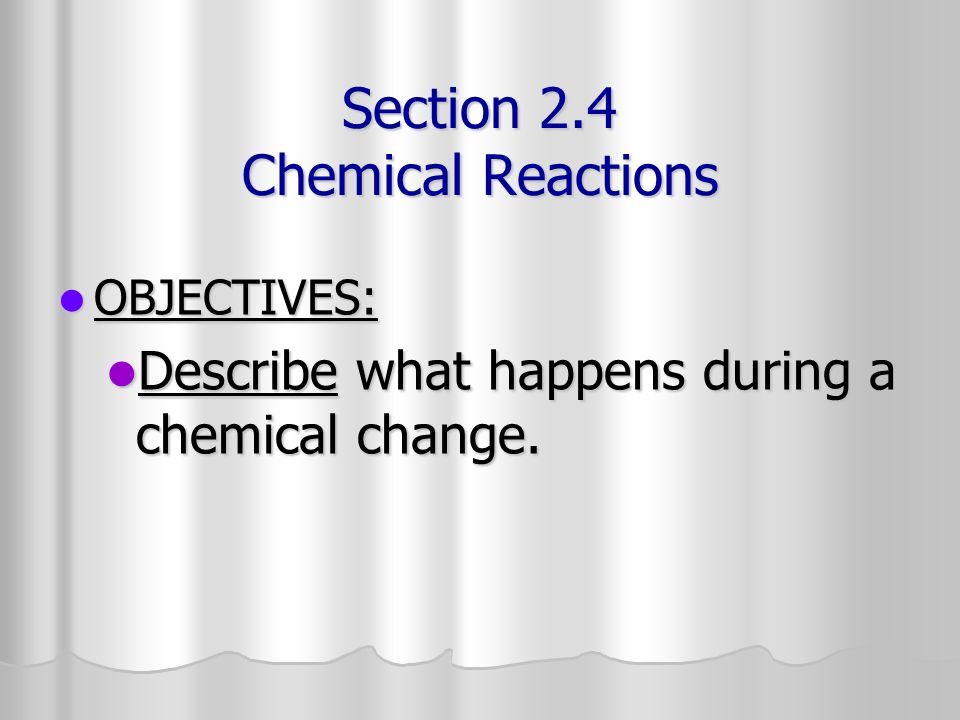 Section 2.4 Chemical Reactions