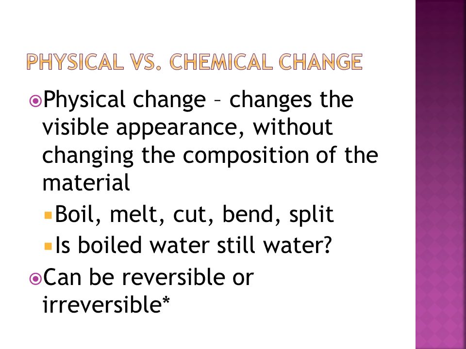Physical vs. chemical change