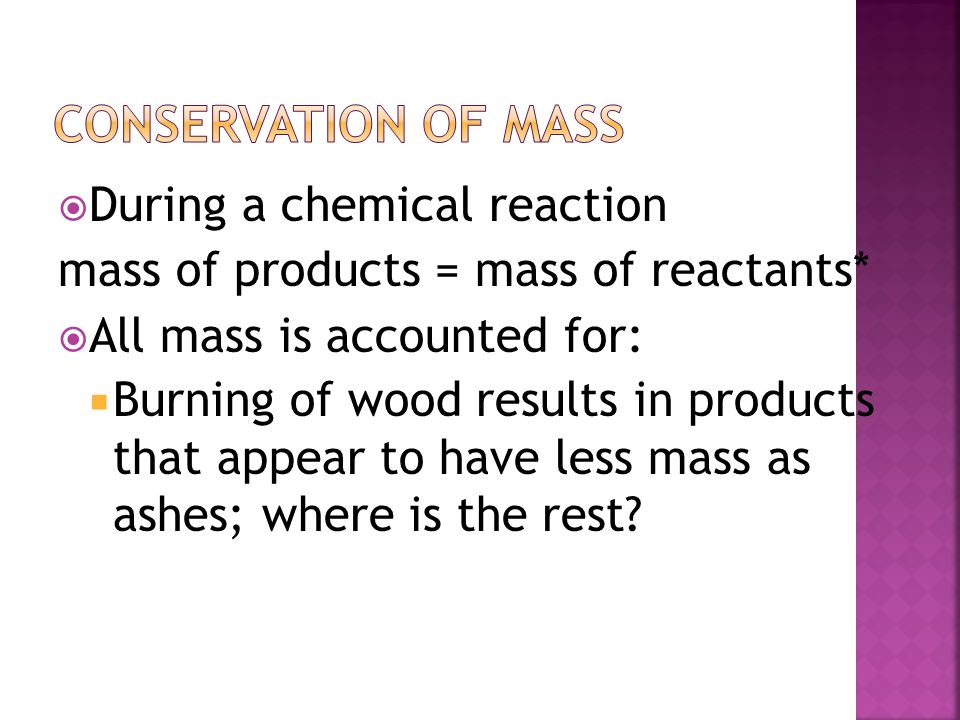 Conservation of mass During a chemical reaction