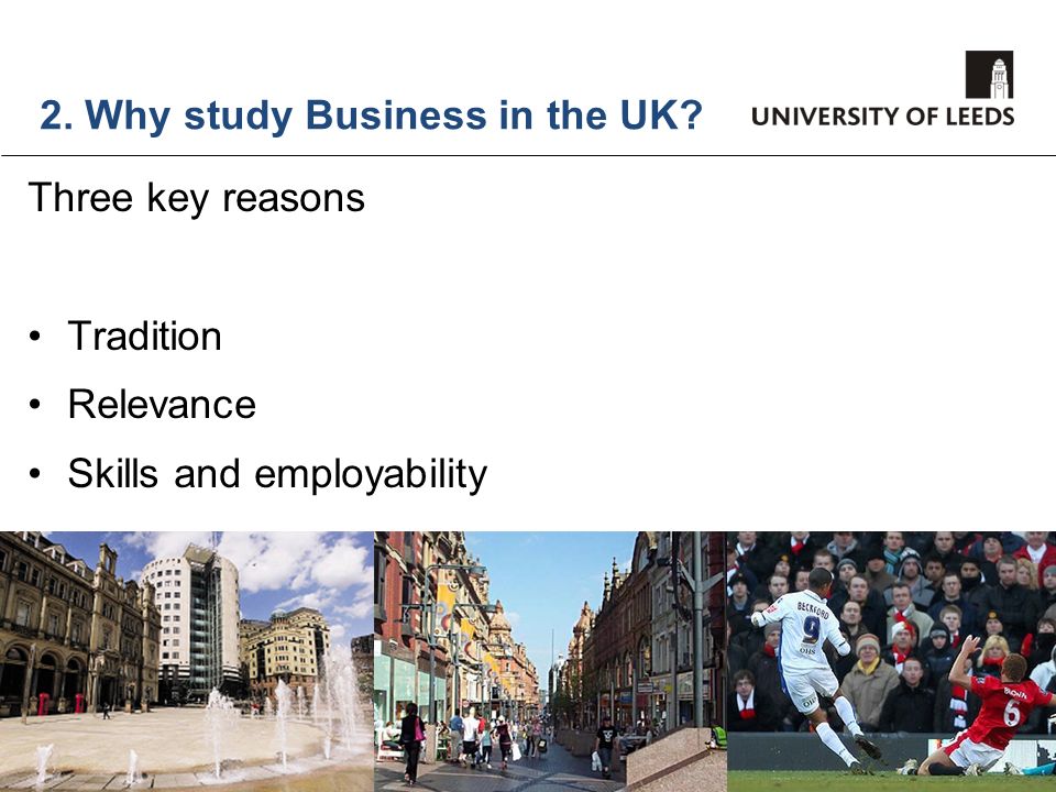 2. Why study Business in the UK