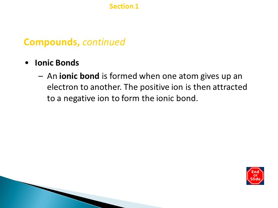 Chapter 2 Compounds, continued Ionic Bonds