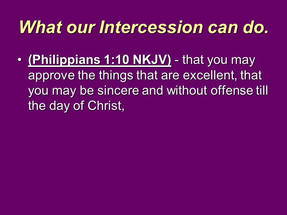 What our Intercession can do.