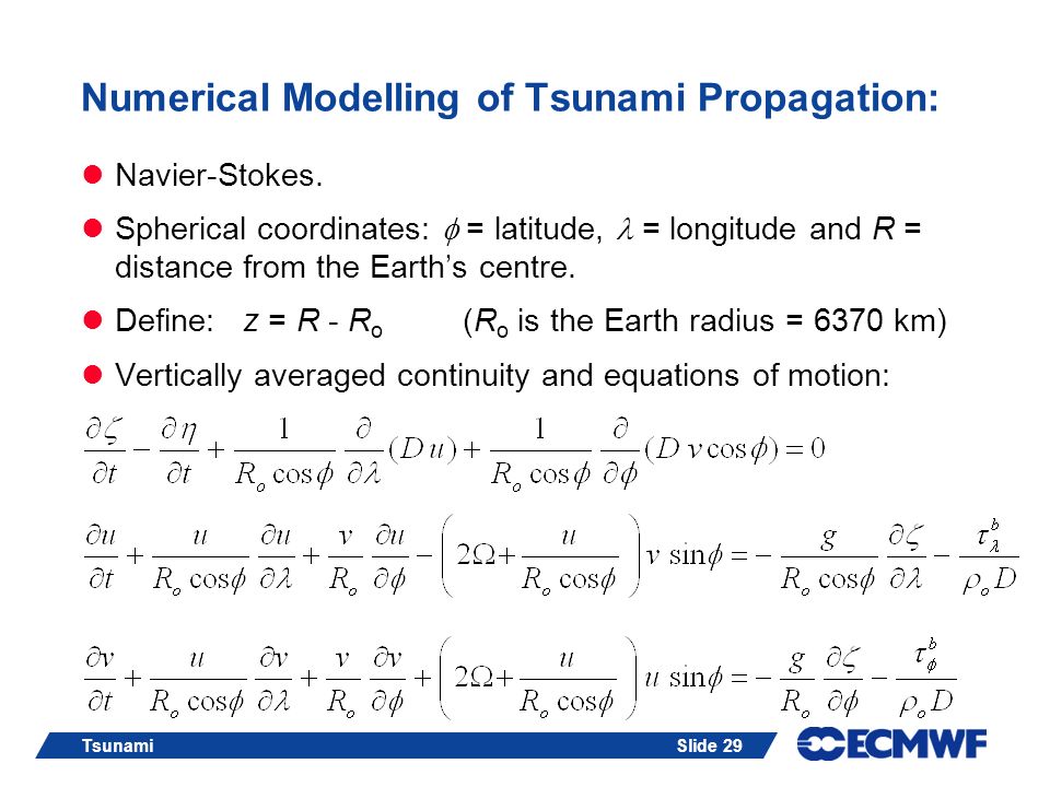 Numerical Modelling of Tsunami Propagation:
