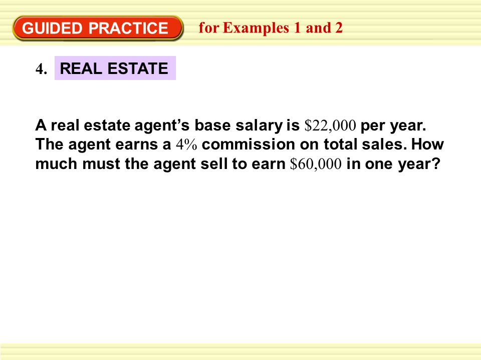 GUIDED PRACTICE for Examples 1 and REAL ESTATE.