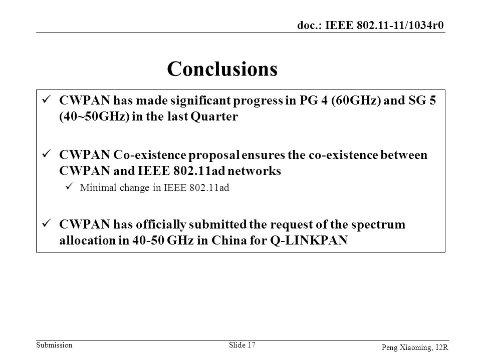doc.: IEEE /1034r0 Conclusions. CWPAN has made significant progress in PG 4 (60GHz) and SG 5 (40~50GHz) in the last Quarter.