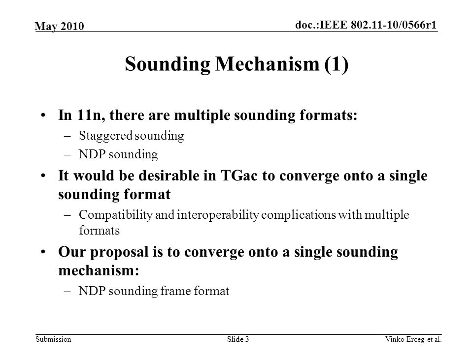 Sounding Mechanism (1) In 11n, there are multiple sounding formats: