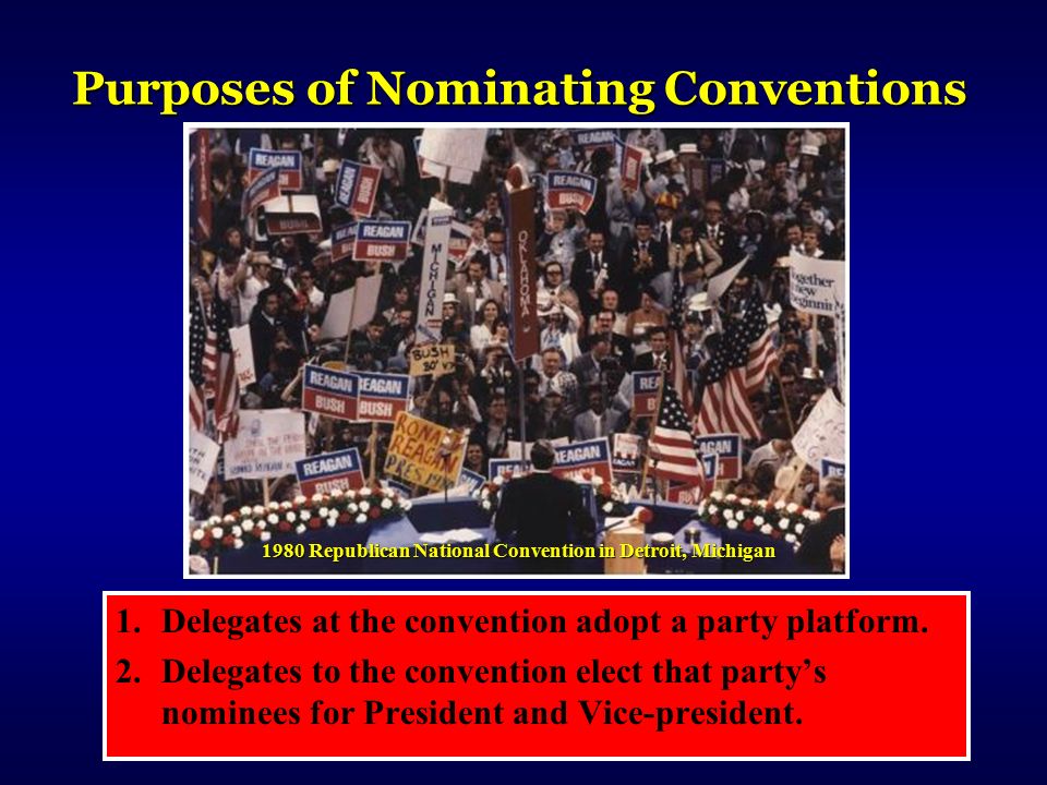 Purposes of Nominating Conventions