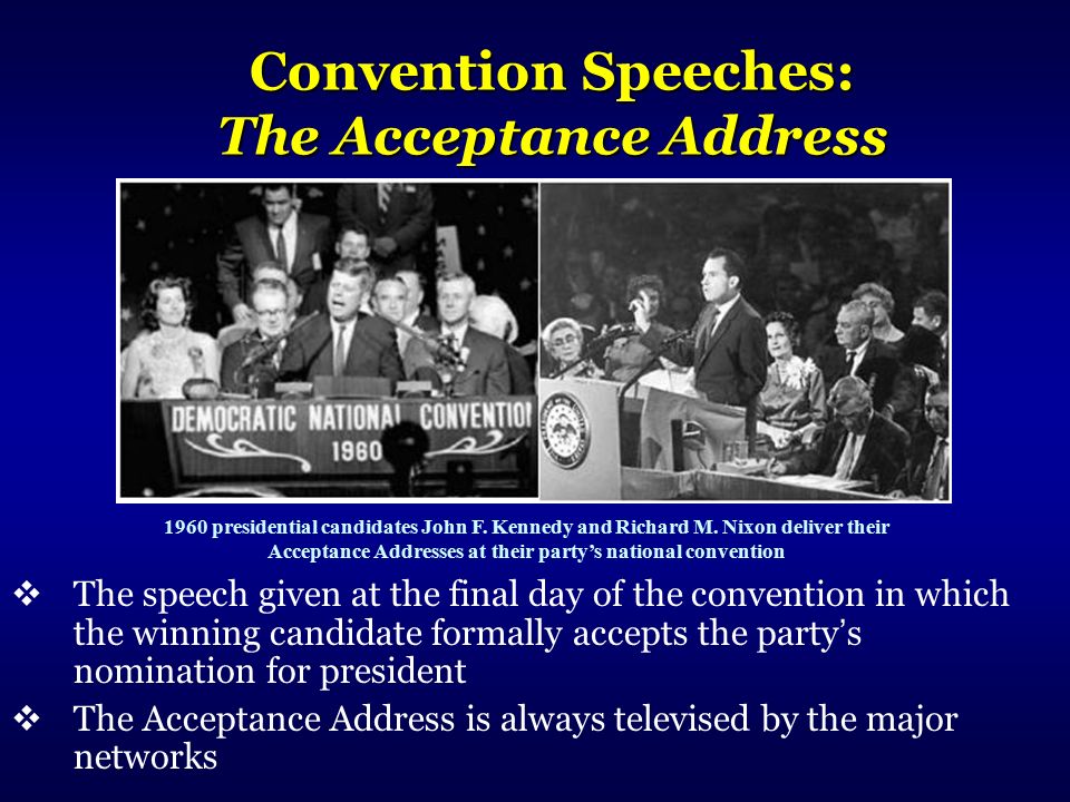 Convention Speeches: The Acceptance Address