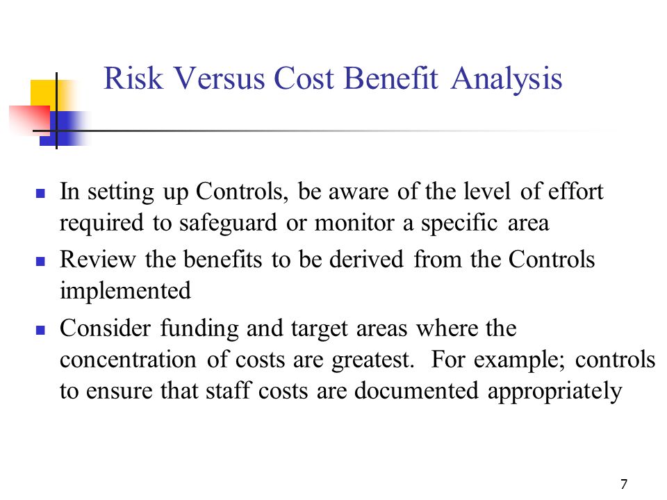 Risk Versus Cost Benefit Analysis