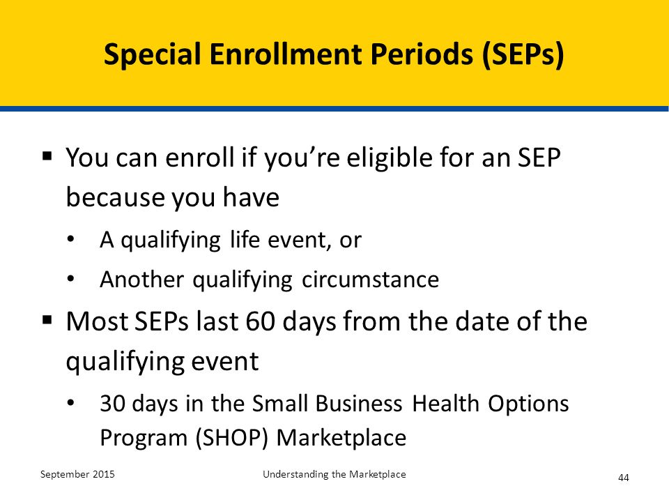 Special Enrollment Periods (SEPs)